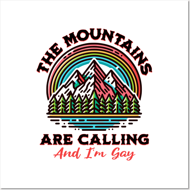 The Mountains are Calling Wall Art by BankaiChu